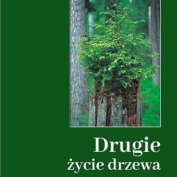 Drugie życie drzewa po raz drugi grafika