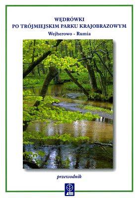 Okładka „Wędrówki po Trójmiejskim Parku Krajobrazowym »Wejherowo-Rumia« - przewodnik” grafika